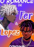 o-romance-de-fer-e-lopez-origins