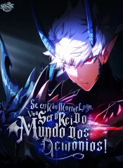 se-eu-nao-morrer-logo-vou-ser-o-rei-do-mundo-dos-demonios